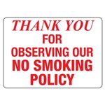 Thank You For Observing Our No Smoking Policy Sign